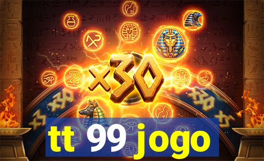 tt 99 jogo